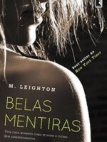 Belas Mentiras - M. Leighton.