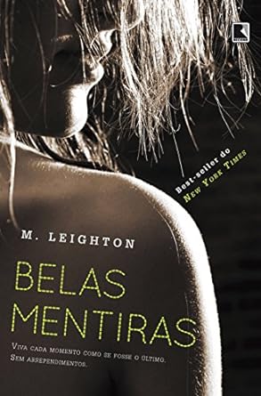 Belas Mentiras - M. Leighton.