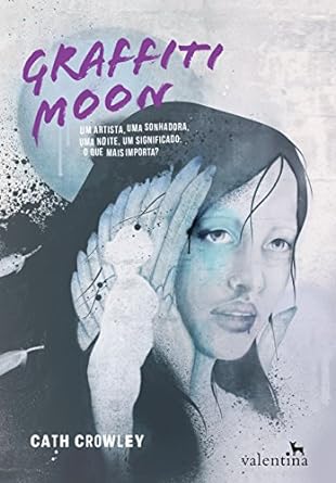 Graffiti Moon - Cath Crowley.