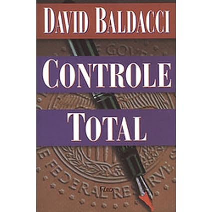 Controle Total - David Baldacci