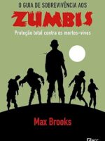Guia de Sobrevivencia a Zumbis - Max Brooks.