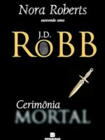 Cerimonia Mortal - J. D. Robb.