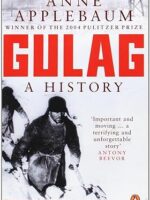 Gulag - Anne Applebaum.