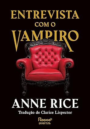 Entrevista com o Vampiro - Anne Rice.