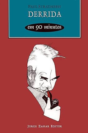 Derrida em 90 minutos - Paul Strathern.