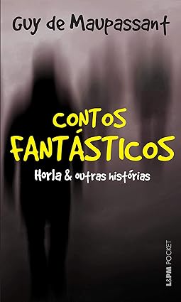 Contos Fantasticos - Guy de Maupassant