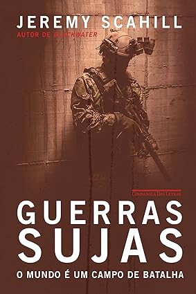 Guerras Sujas - Jeremy Scahill.