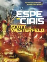 Especiais - Scott Westerfeld.
