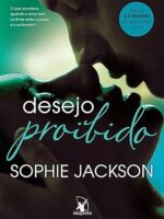 Desejo proibido_ O que acontece quando o a - Sophie Jackson.