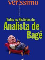 Historias do Analista de Bage - Luis Fernando Verissimo.
