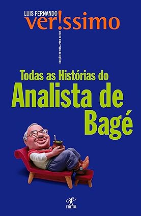 Historias do Analista de Bage - Luis Fernando Verissimo.