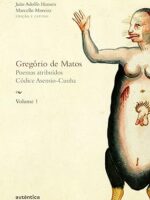 Gregorio de Matos - Vol. 1_ Poemas atribui - Gregorio Matos e de Guerra