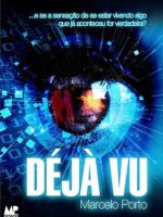 DEJA VU - Marcelo Porto.