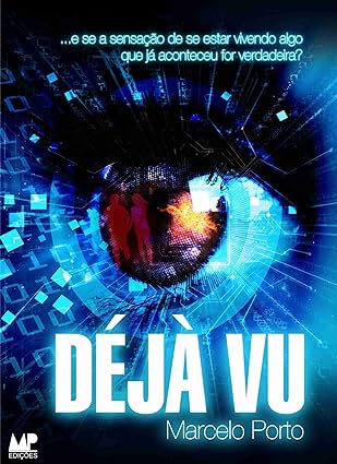 DEJA VU - Marcelo Porto.
