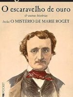 Escaravelho de Ouro e outros Contos - Edgar Allan Poe.