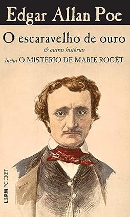 Escaravelho de Ouro e outros Contos - Edgar Allan Poe.