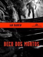 Beco dos Mortos - Ian Rankin.