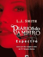 Espectro (Diarios do Vampiro - Cacadores L - L. J. Smith.