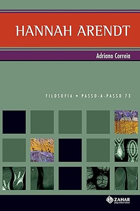 Hannah Arendt - Adriano Correia.