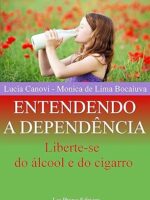 Entendendo a dependencia_ Liberte-se do al - Lucia Canovi.