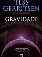 Gravidade - Tess Gerritsen.
