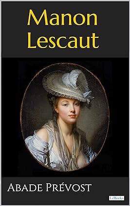 Historia de Manon Lescaut - Abade de Prevost