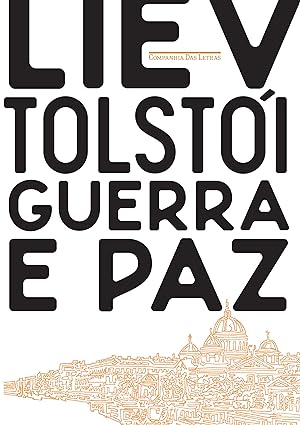 Guerra e Paz - Liev Tolstoi.