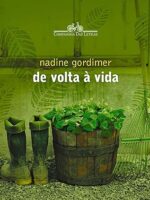 De volta a vida - Nadine Gordimer