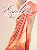 Escolha - Jo Leigh.