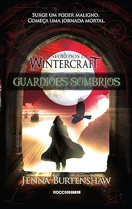 Guardioes sombrios - Jenna Burtenshaw.