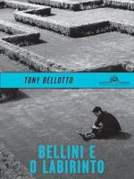Bellini e o Labirinto - Tony Bellotto