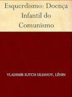 Esquerdismo_ Doenca Infantil do Comunismo - Vladimir Ilitch Ulianov Lenin.