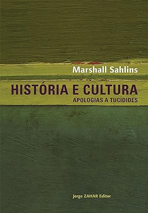 Historia e Cultura - Marshall Sahlins.