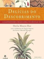 Delicias do descobrimento - Sheila Hue.