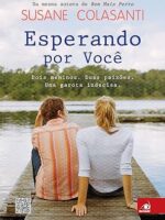 Esperando por Voce - Susane Colasanti.