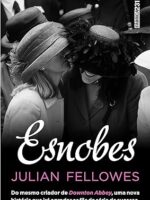 Esnobes - Julian Fellowes.