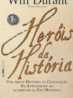 Herois da Historia - Will Durant.