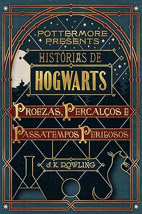 Historias de Hogwarts_ proezas, percalcos - J.k. Rowling.