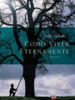Como viver eternamente - Sally Nicholls