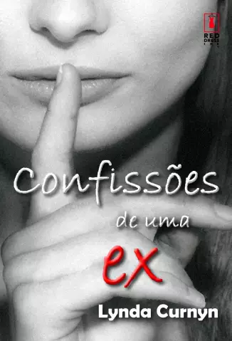 Confissoes de uma ex - Lynda Curnyn.