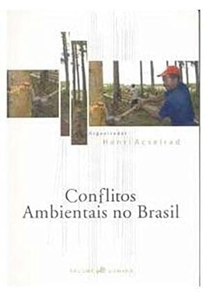 Conflitos Ambientais no Brasil - Henri Acselrad.
