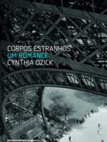 Corpos Estranhos - Cynthia Ozick