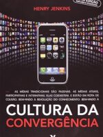 Cultura da Convergência - Henry Jenkins.