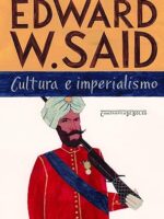 Cultura e Imperialismo - Edward W. Said