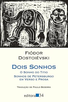DOIS SONHOS - Fiodor Dostoievsk