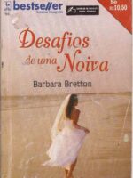 Desafios de uma Noiva - Barbara Bretton.