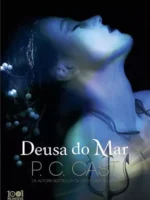 Deusa do Mar - P. C. Cast