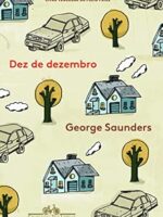 Dez de dezembro - George Saunders