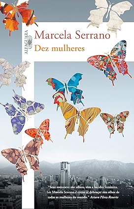 Dez mulheres - Marcela Serrano