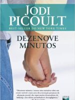 Dezenove Minutos - Jodi Picoult